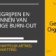 Het begrijpen en herkennen van ernstige burn-out